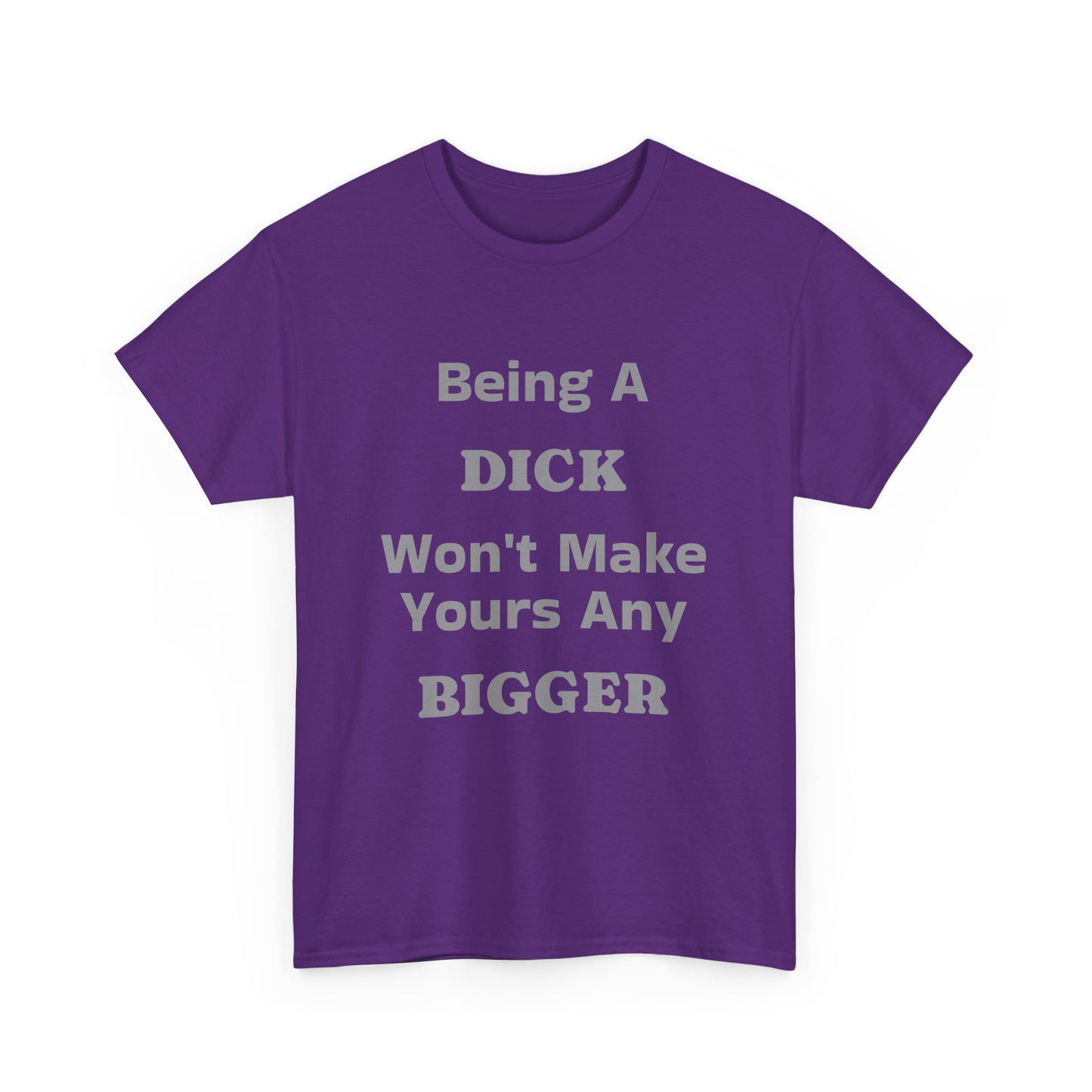 Being A Dick Unisex T-Shirt