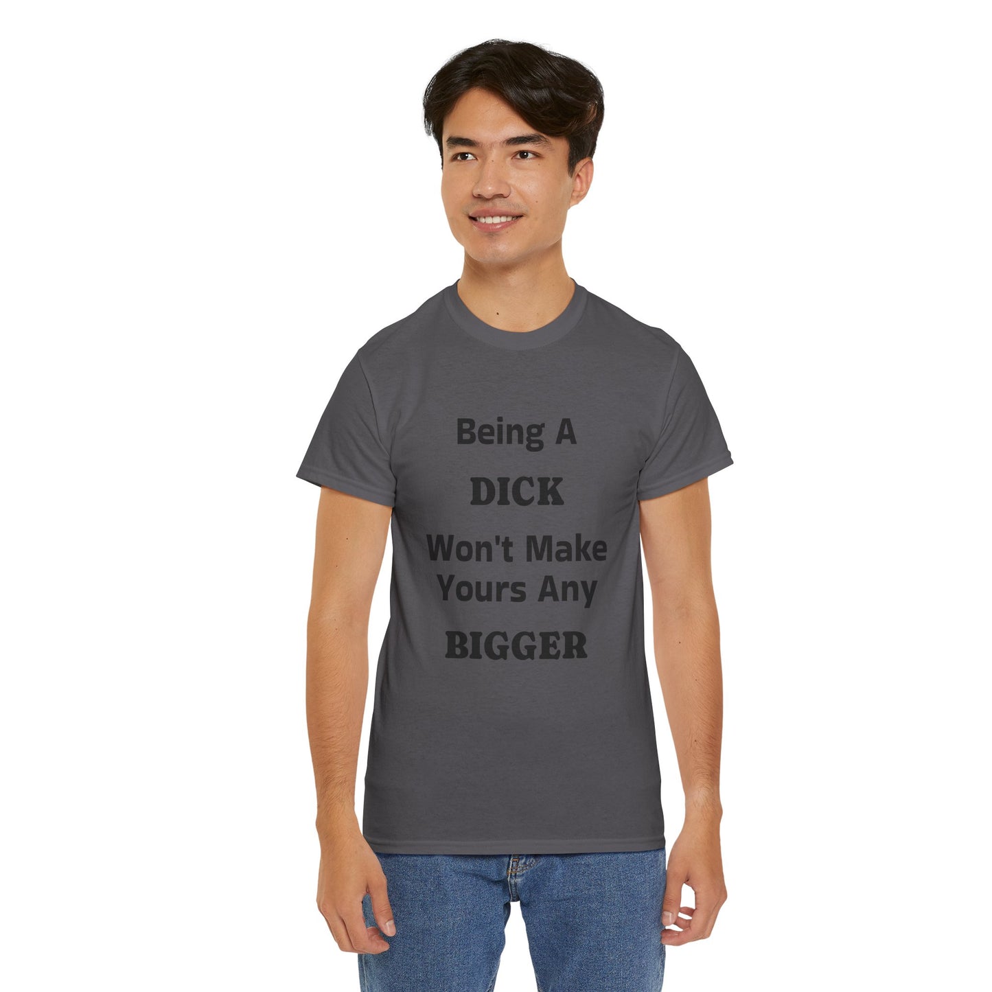 Being A Dick Unisex T-Shirt