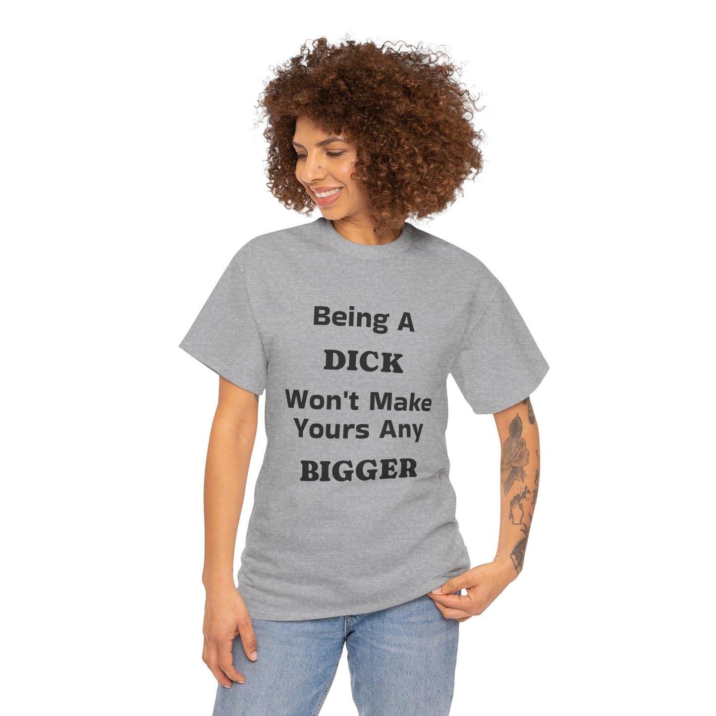 Being A Dick Unisex T-Shirt