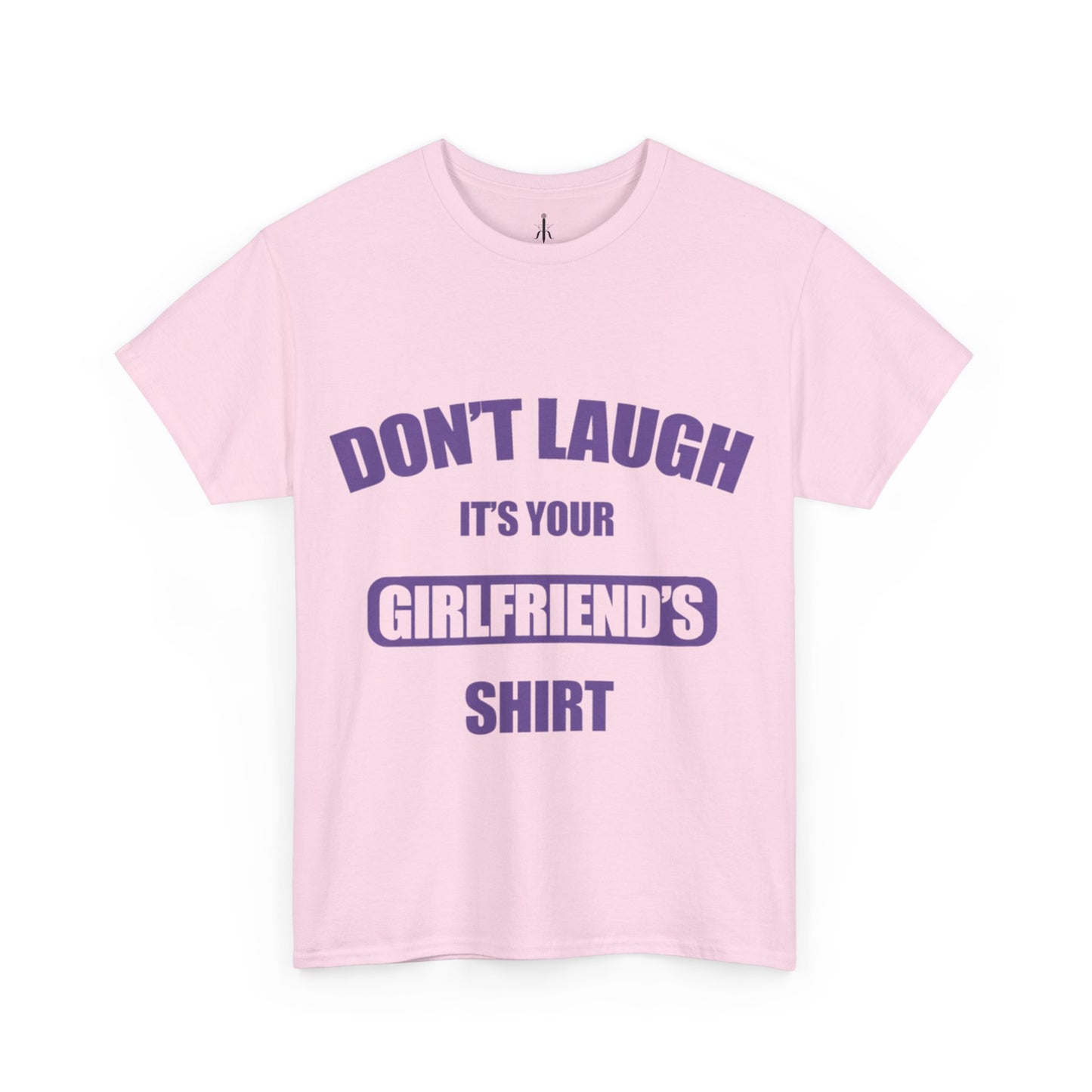 Your Girlfriend's Shirt T-Shirt