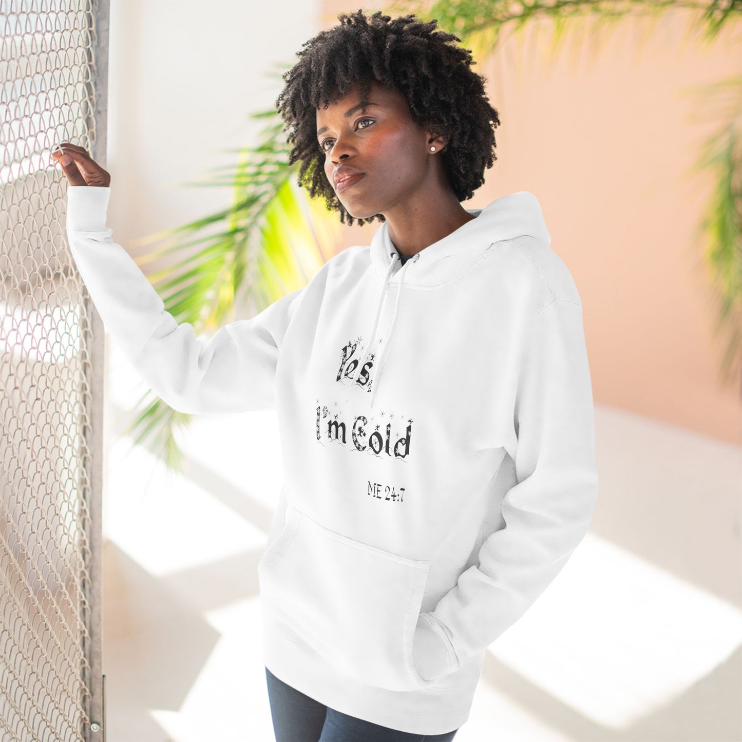 Yes, I'm Cold Three-Panel Fleece Hoodie