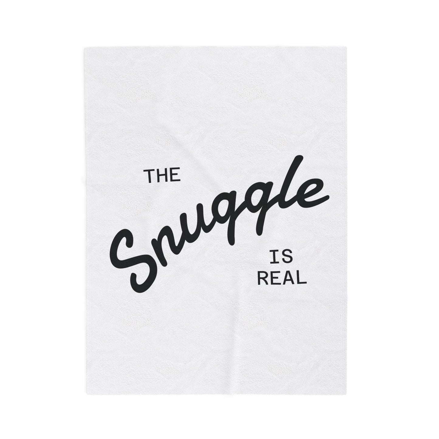 Plush Blanket - The Snuggle is Real