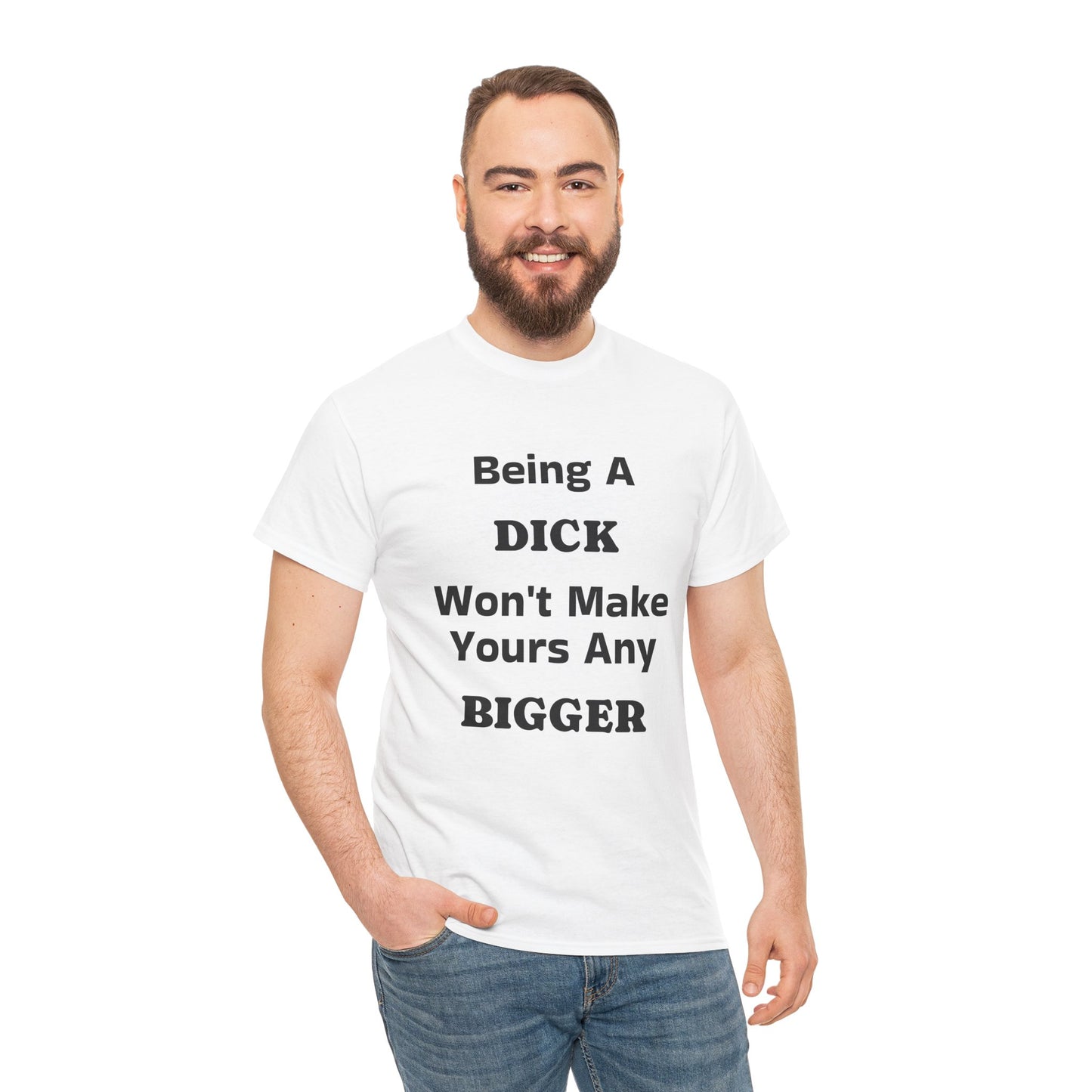 Being A Dick Unisex T-Shirt