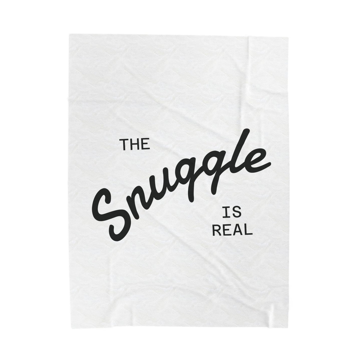 Plush Blanket - The Snuggle is Real