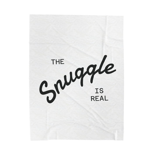 Plush Blanket - The Snuggle is Real