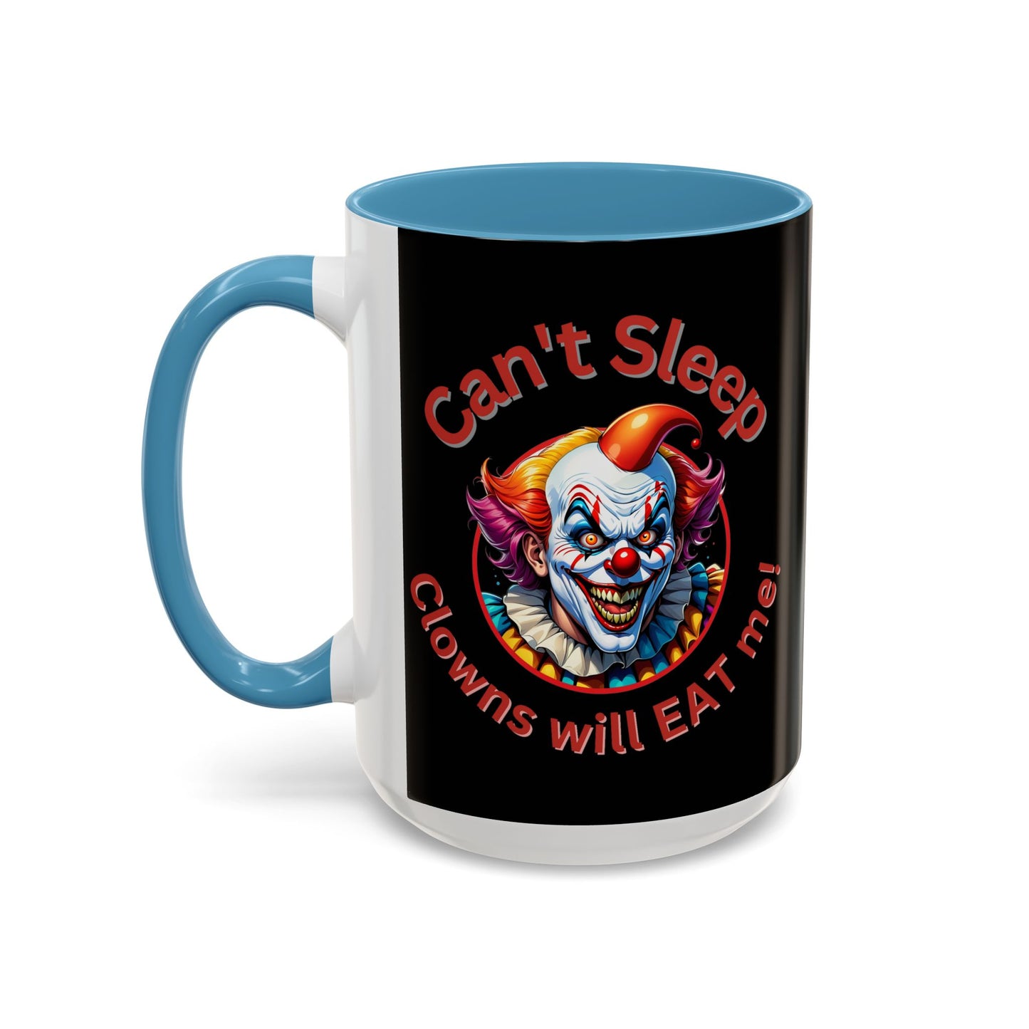 Clowns Will Eat Me - Mug