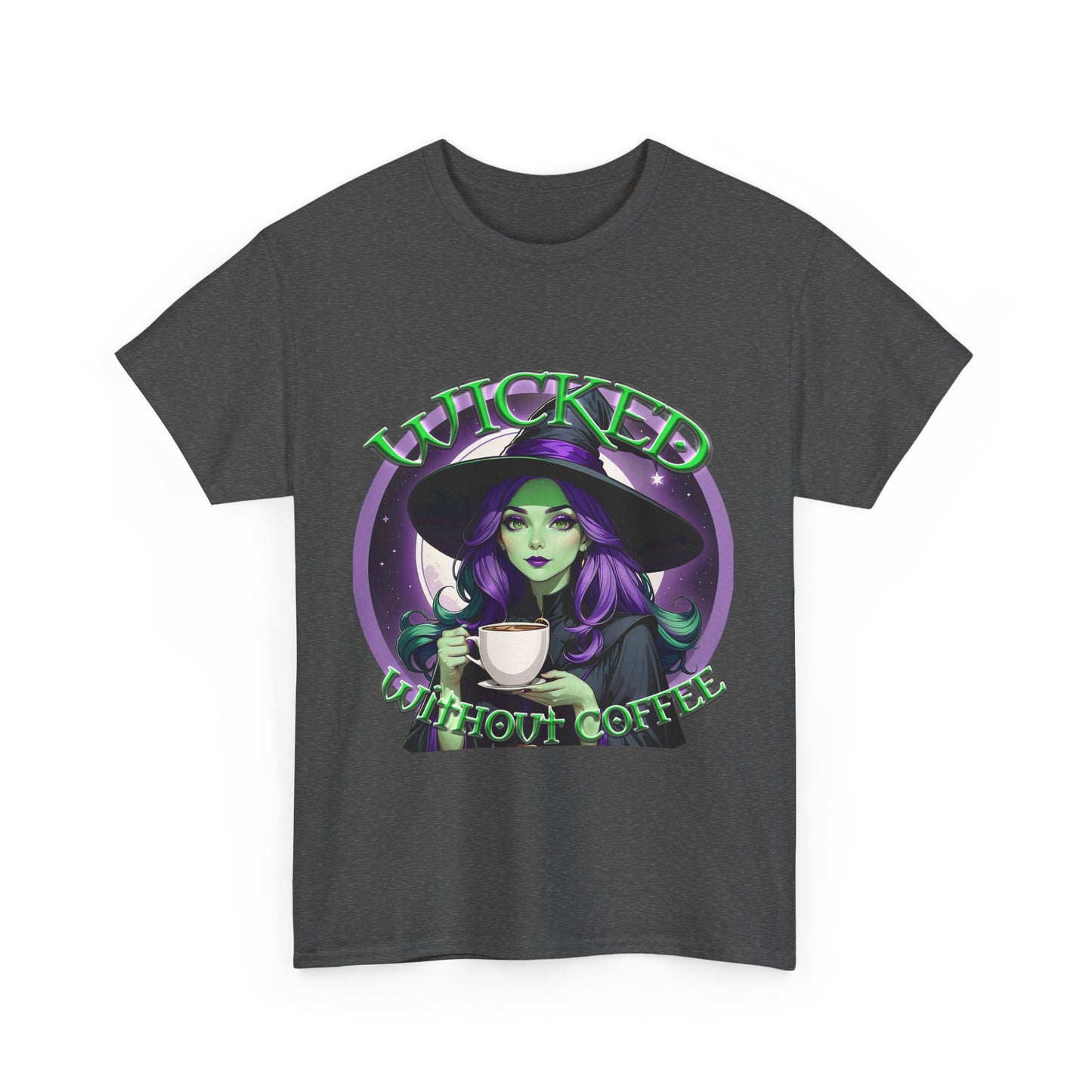 Wicked Without Coffee T-Shirt