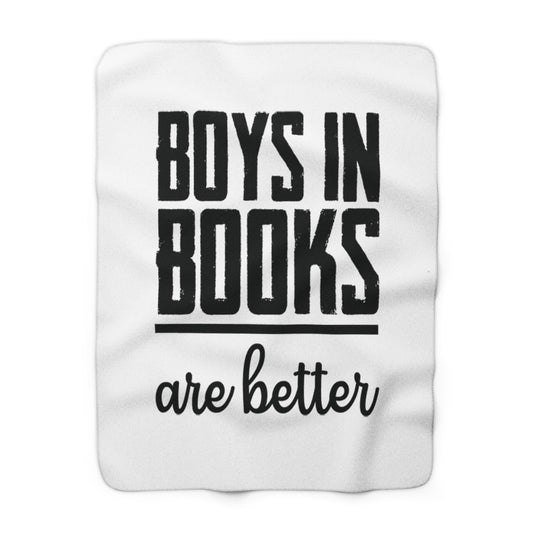 Boys in Books are Better Blanket