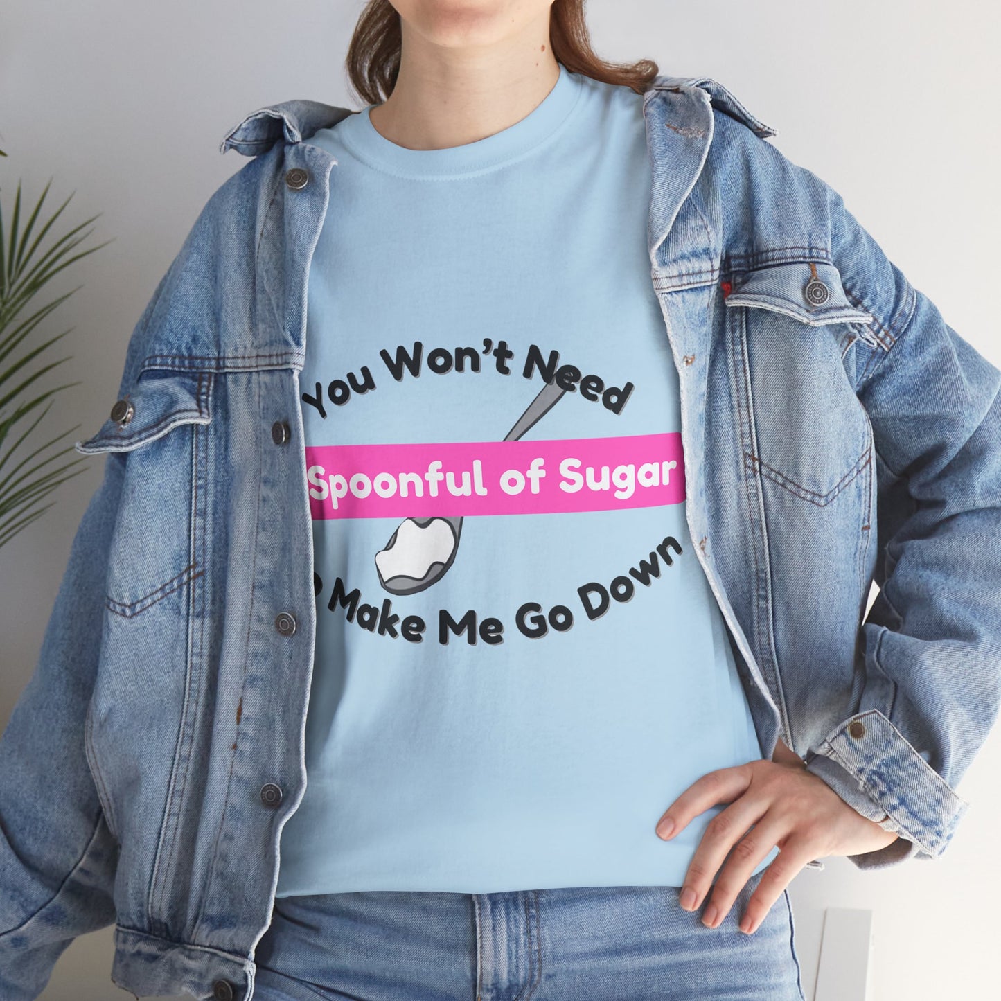 Spoonful of Sugar - T-Shirt