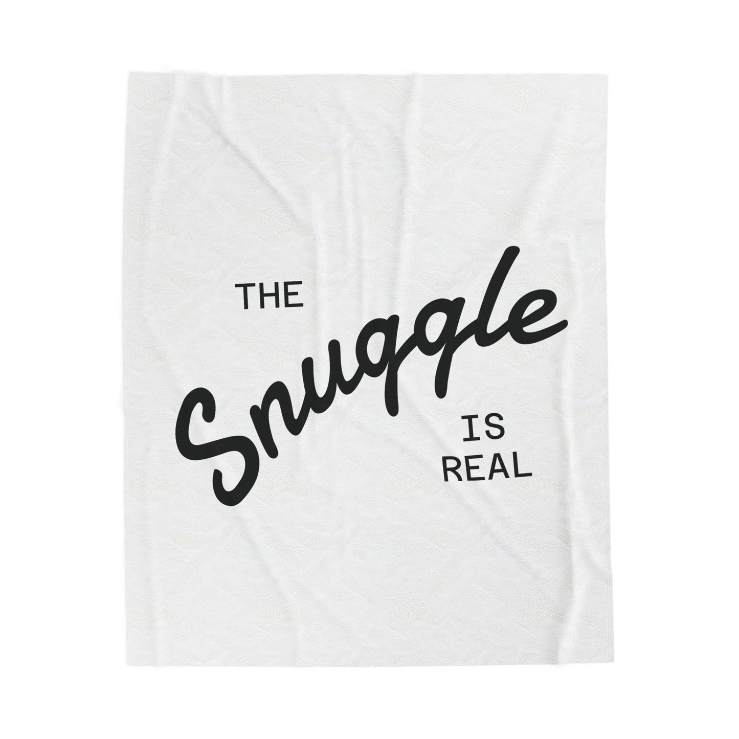 Plush Blanket - The Snuggle is Real