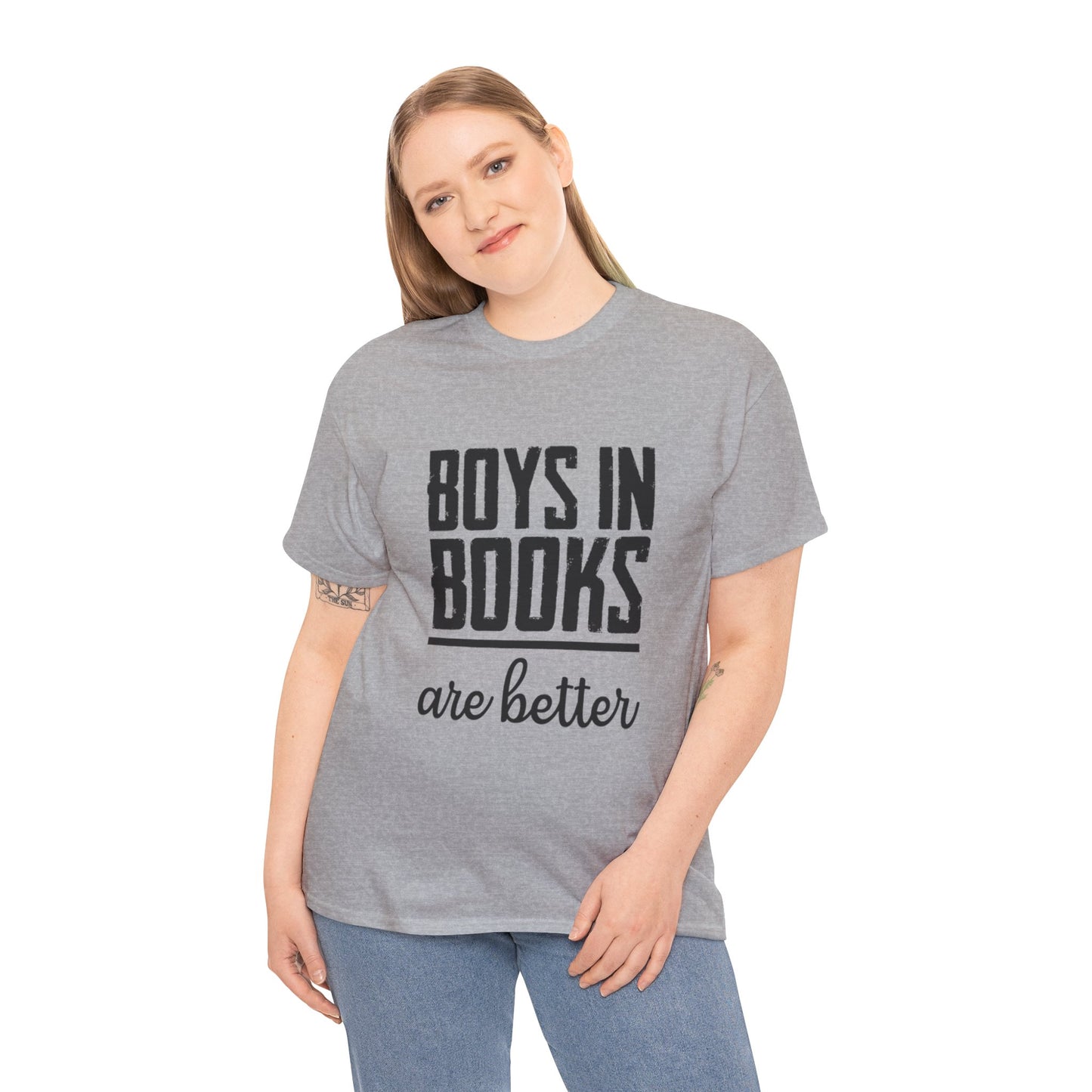 Boys in Books are Better T-Shirt