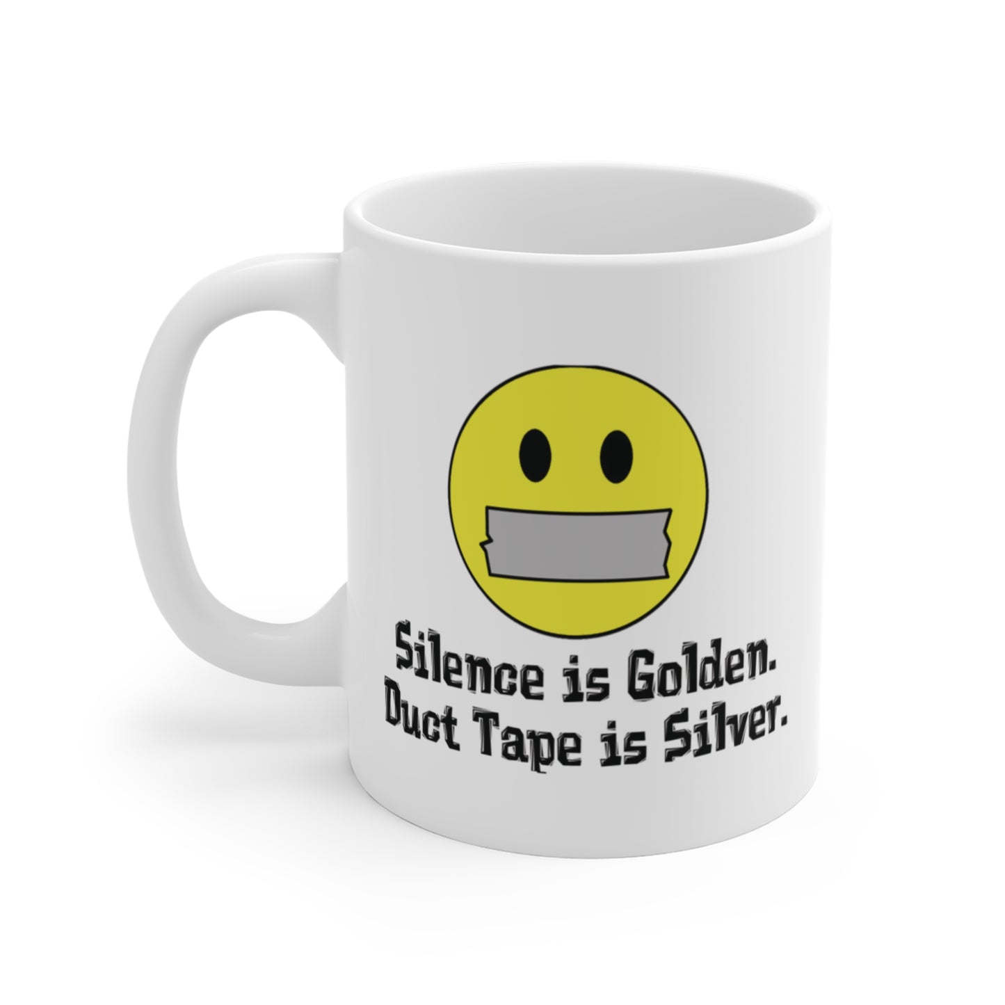 Duct Tape is Silver - Mug