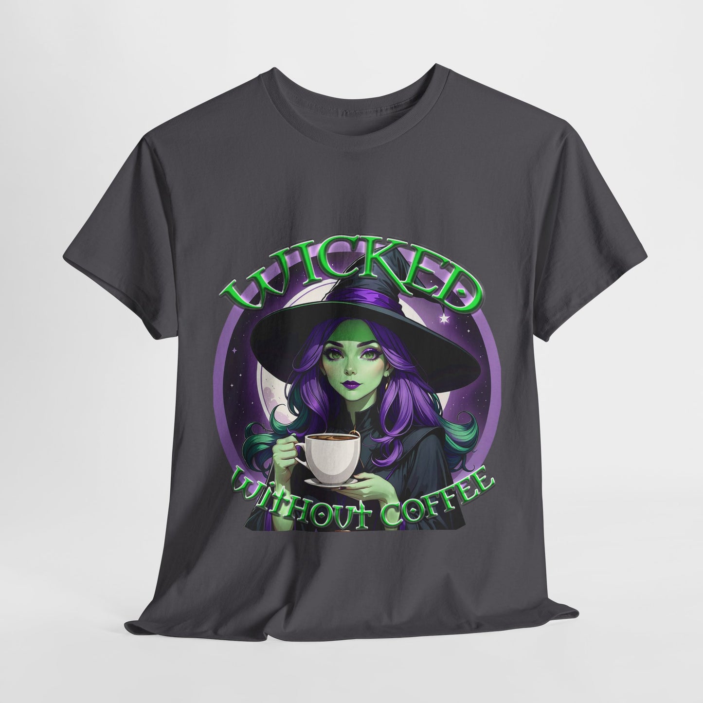 Wicked Without Coffee T-Shirt